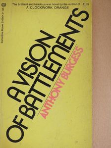 Anthony Burgess - A vision of battlements [antikvár]