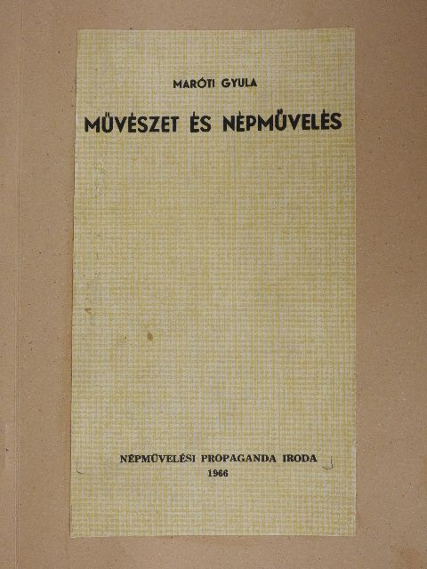 Maróti Gyula - Művészet és népművelés [antikvár]
