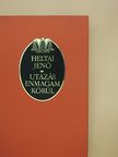 Heltai Jenő - Utazás enmagam körül [antikvár]