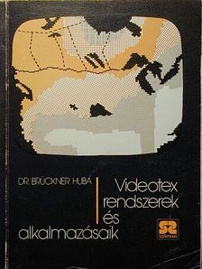 Dr. Brückner Huba - Videotex rendszerek és alkalmazásaik [antikvár]