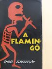 Alberto Edwards - A flamingó [antikvár]