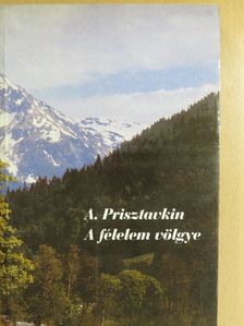 Anatolij Prisztavkin - A félelem völgye [antikvár]