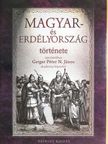 Geiger Péter N. János - Magyar- és Erdélyország története rajzolatokban [antikvár]