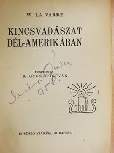 W. La Varre - Kincsvadászat Dél-Amerikában [antikvár]