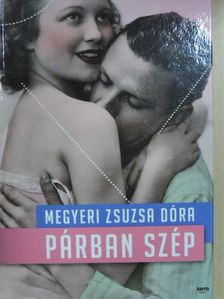 Megyeri Zsuzsa Dóra - Párban szép [antikvár]