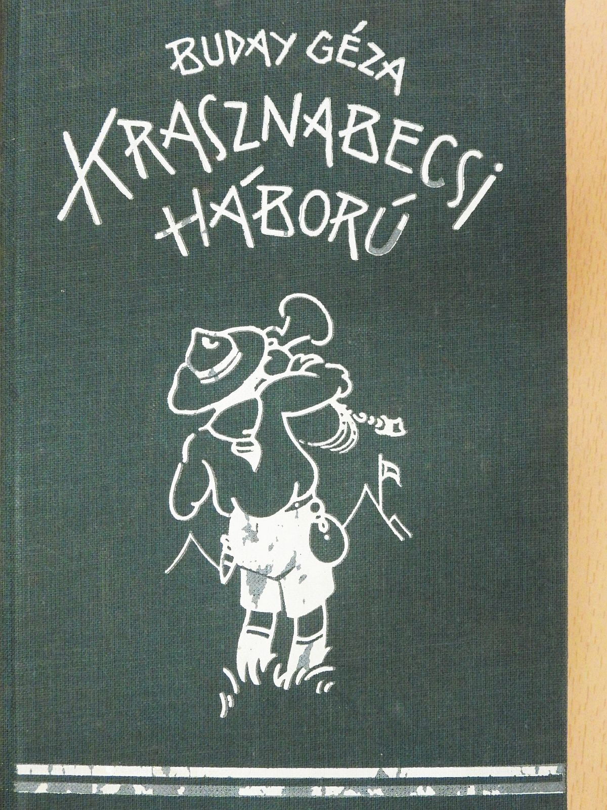 Buday Géza - Krasznabecsi háború (dedikált példány) [antikvár]