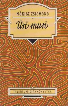 Móricz Zsigmond - Úri muri [antikvár]