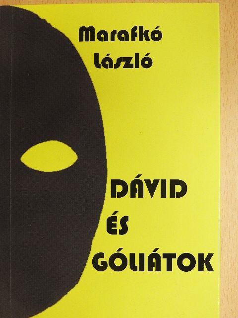 Marafkó László - Dávid és Góliátok [antikvár]