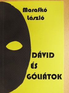Marafkó László - Dávid és Góliátok [antikvár]
