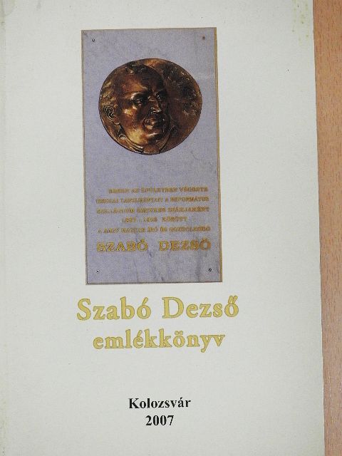 Asztalos Lajos - Szabó Dezső emlékkönyv [antikvár]