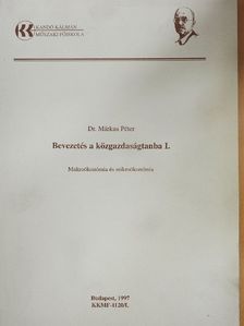 Dr. Márkus Péter - Bevezetés a közgazdaságtanba I. [antikvár]