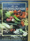 Borszékiné Rétháti Ágnes - Az én reformkonyhám (dedikált példány) [antikvár]