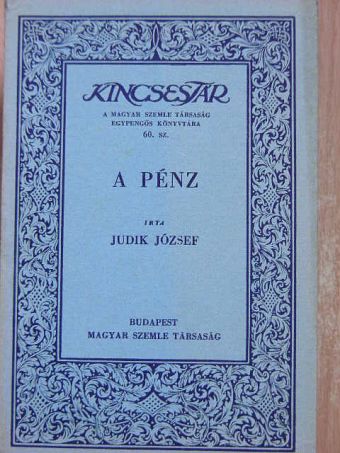 Judik József - A pénz [antikvár]