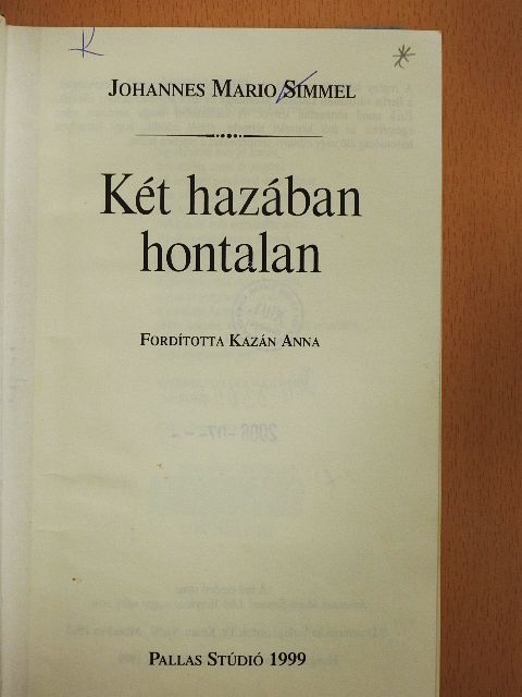 Johannes Mario Simmel - Két hazában hontalan [antikvár]