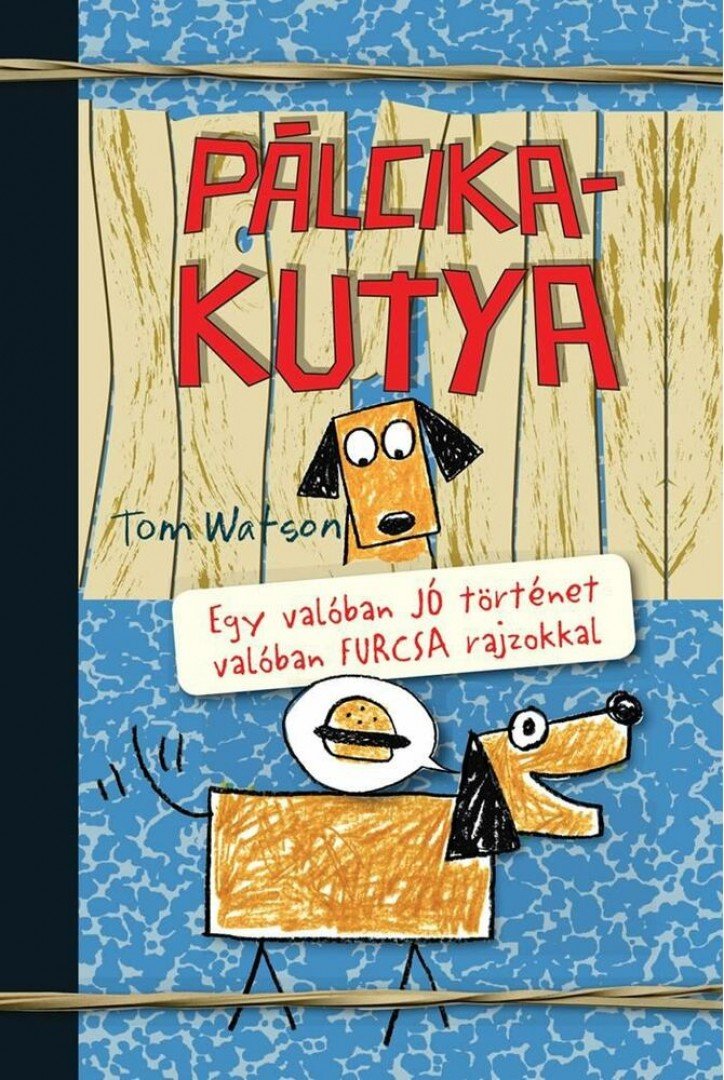Tom Watson - Pálcikakutya [antikvár]