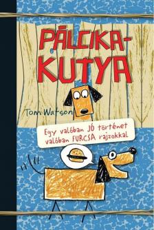 Tom Watson - Pálcikakutya [antikvár]