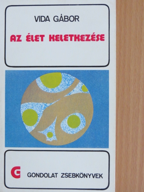 Vida Gábor - Az élet keletkezése [antikvár]