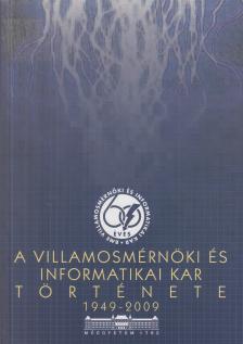 Telkes Zoltán - A Villamosmérnöki és Informatikai Kar története 1949-2009 [antikvár]