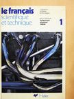 Alain Delsol - Le Francais Scientifique et Technique 1. [antikvár]