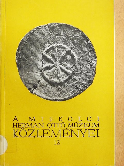 Balassa Iván - A miskolci Herman Ottó Múzeum közleményei 12. [antikvár]