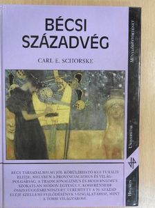 Carl E. Schorske - Bécsi századvég [antikvár]