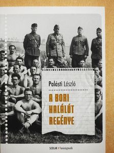 Palásti László - A bori halálút regénye [antikvár]