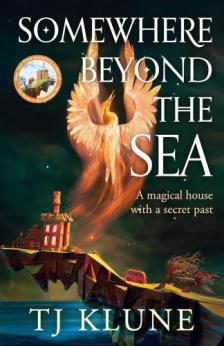 T.J. Klune - Somewhere Beyond the Sea (Cerulean Chronicles, Book 2)