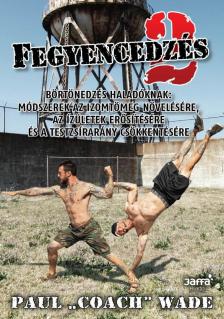 WADE, PAUL - Fegyencedzés 2. [antikvár]