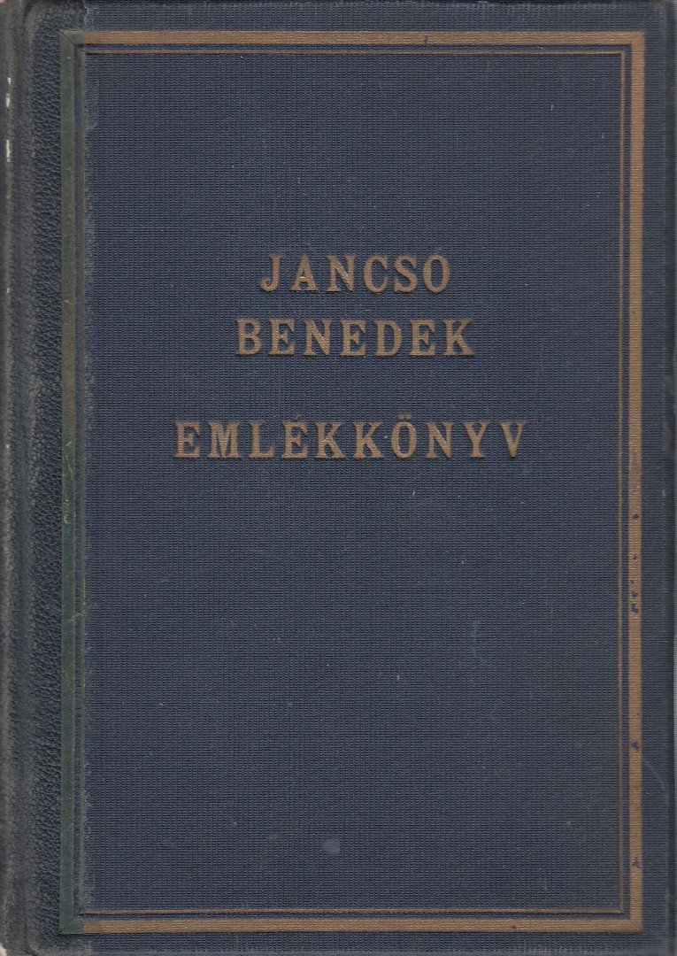Asztalos Miklós - Jancsó Benedek emlékkönyv [antikvár]