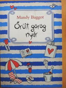 Mandy Baggot - Őrült görög nyár [antikvár]