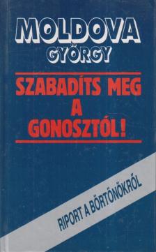 Szabadíts meg a gonosztól! [antikvár]
