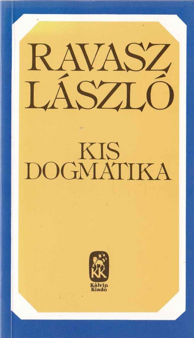 Ravasz László - Kis dogmatika [antikvár]