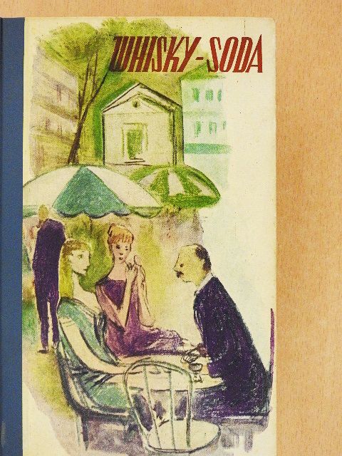 Harsányi Zsolt - Whisky-Soda [antikvár]