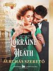 Lorraine Heath - Álruhás szerető [antikvár]