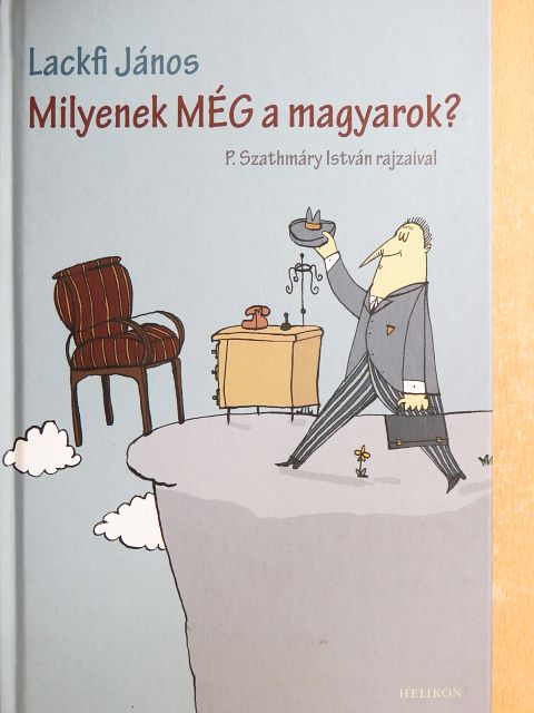 Lackfi János - Milyenek MÉG a magyarok? [antikvár]