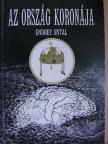 Endrey Antal - Az ország koronája [antikvár]
