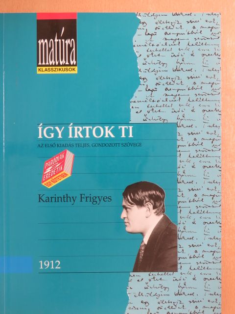 Karinthy Frigyes - Így írtok ti [antikvár]