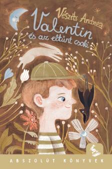 Vészits Andrea - Valentin és az eltűnt csoki