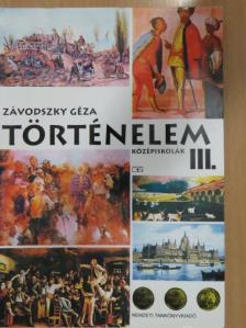 Závodszky Géza - Történelem III. [antikvár]