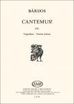 BÁRDOS LAJOS - CANTEMUS! (A) VEGYESKAR (LATIN SZÖVEG)