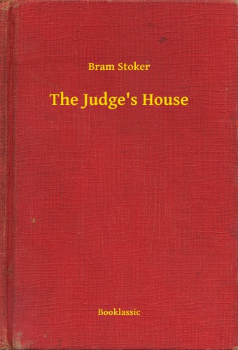 Bram STOKER - The Judge's House [eKönyv: epub, mobi]