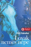 Fuli Sándor - Lovak nemes népe [eKönyv: epub, mobi]