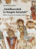 Sándor Endre - "Imádkozzatok és buzgón kérjetek"