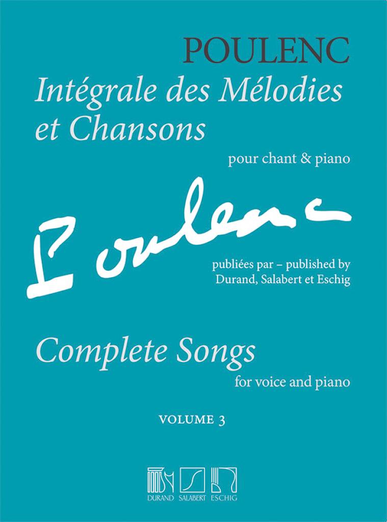 POULENC - COMPLETE SONGS VOLUME 3