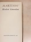 Martinov - Mindent kimondani [antikvár]