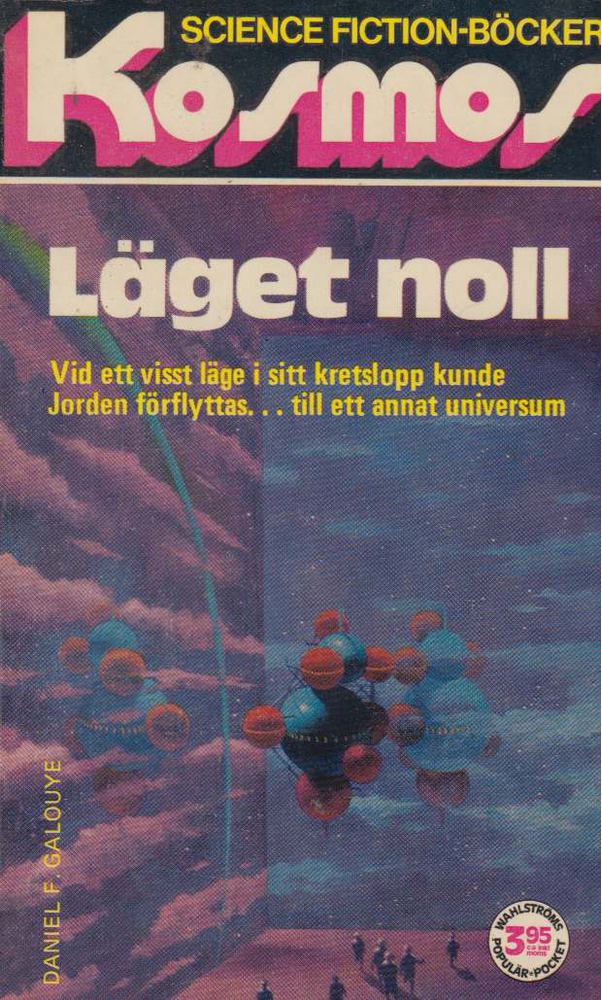 Galouye, Daniel F. - Läget noll [antikvár]
