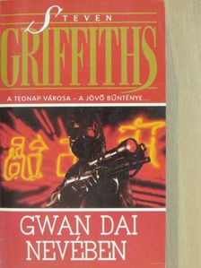 Steven Griffiths - Gwan-Dai nevében [antikvár]