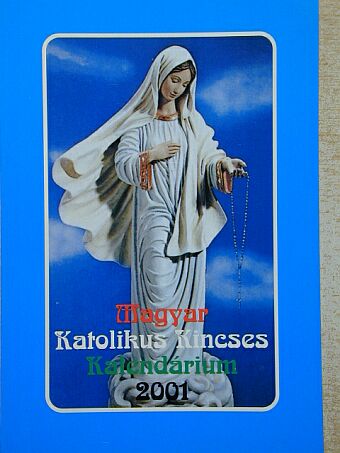 Turcsik György - Magyar Katolikus Kincses Kalendárium 2001 [antikvár]