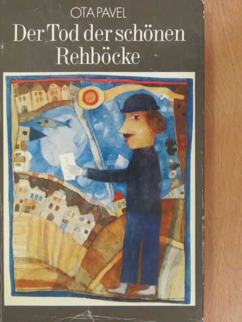 Ota Pavel - Der Tod der schönen Rehböcke [antikvár]