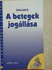 Dr. Lőrincz Jenő - A betegek jogállása [antikvár]